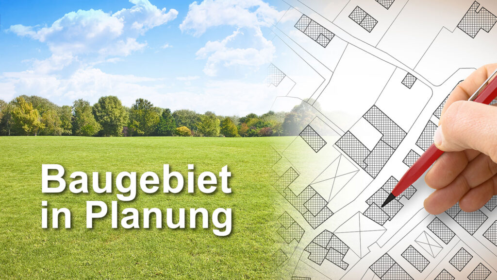 Platzhalterbild Baugebiet in Planung